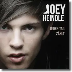 Cover: Joey Heindle - Weil jeder Tag zählt