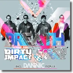 Cover: Dirty Impact vs. Gordon & Doyle - Breath