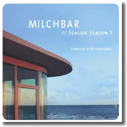 Cover: Various Artists - Milchbar - Seaside Season 5