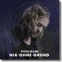 Cover: Pohlmann. - Nix ohne Grund