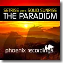 Cover:  Setrise & Solid Sunrise - The Paradigm