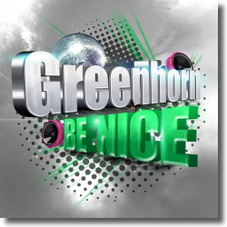 Cover: Greenhorn - Be Nice