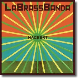 Cover: LaBrassBanda - Nackert