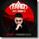 Cover: Fard feat. Bobby V - Zu spät / I Remember When