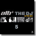 The DJ 5 - In The Mix - ATB