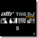 Cover:  The DJ 5 - In The Mix - ATB