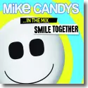 Cover:  Smile Together ... in the Mix - Mike Candys