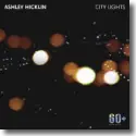 Cover:  Ashley Hicklin - City Lights