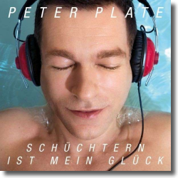 Cover: Peter Plate - Schüchtern ist mein Glück