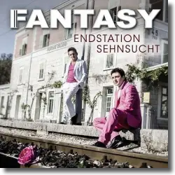 Cover: Fantasy - Endstation Sehnsucht
