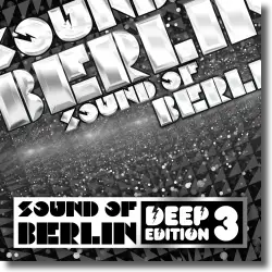 Cover: Sound Of Berlin Deep Edition Vol. 3 - Various Artists