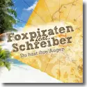 Cover:  Foxpiraten feat. Schreiber - Du hast ihre Augen