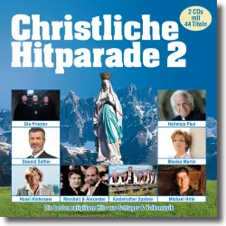 Cover: Christliche Hitparade 2 - Various Artists