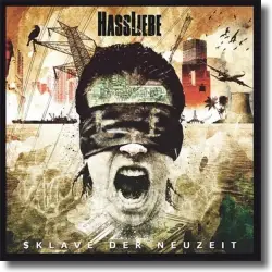 Cover: Hassliebe - Sklave der Neuzeit