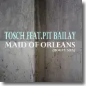 Cover:  Tosch feat. Pit Bailay - Maid Of Orleans (Booty Mix)