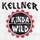 Cover: Kellner - Kinda Wild
