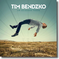 Cover: Tim Bendzko - Am seidenen Faden