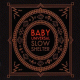 Cover: Baby Universal - Slow Shelter