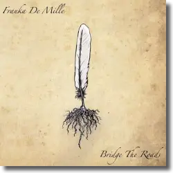 Cover: Franka De Mille - Bridge The Roads