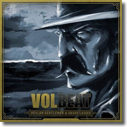 Cover: Volbeat - Outlaw Gentlemen & Shady Ladies