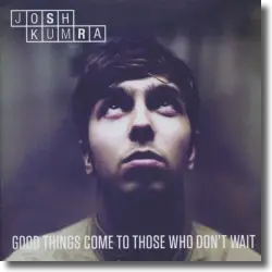 Cover: Josh Kumra - Good Things Come To Those Who Dont Wait