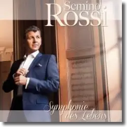 Cover: Semino Rossi - Symphonie des Lebens