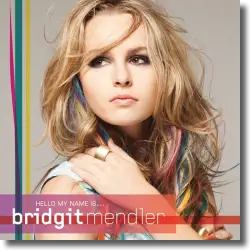 Cover: Bridgit Mendler - Hello My Name Is...