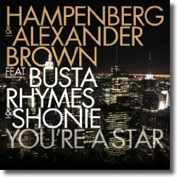Cover: Hampenberg & Alexander Brown feat. Busta Rhymes & Shonie - You're A Star