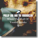 Phillip Boa and the Voodooclub - When The Wall Of Voodoo Breaks