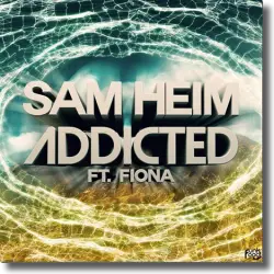 Cover: Sam Heim feat. Fiona - Addicted