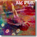 Cover:  Big Deal - In Your Car