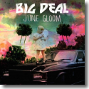 Cover:  Big Deal - June Gloom