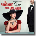 Cover: Caro Emerald - The Shocking Miss Emerald