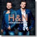 Cover:  H&N - Frher oder spter