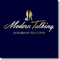 Cover: Modern Talking - 25 Years Of Disco-Pop