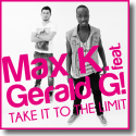 Cover:  Max K. feat. Gerald G! - Take It To The Limit