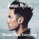 Cover: Jonas Myrin - Dreams Plans Everything