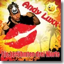 Cover:  Andy Luxx - Die berhmten drei Worte