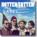 Cover: Hotten Totten - Latte