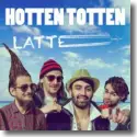 Cover:  Hotten Totten - Latte