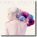 Cover: Emma Louise - Vs Head Vs Heart