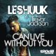 Cover: Le Shuuk feat. Trevor Jackson - Can Live Without You