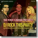 Cover:  The Tony Catania Project & Yung Phantom - DJ Rock This Party
