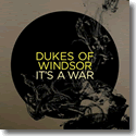 Cover:  Dukes Of Windsor - Its A War