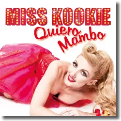 Cover: Miss Kookie - Quiero Mambo