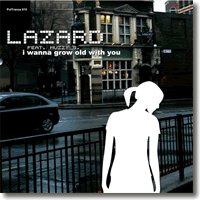 Cover: Lazard feat. Muzzy G. - I Wanna Grow Old With You
