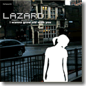 Cover:  Lazard feat. Muzzy G. - I Wanna Grow Old With You