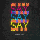 Cover: Beatsteaks - SaySaySay