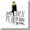 Cover: Mark Owen - The Art Of Doing Nothing