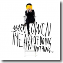 Cover:  Mark Owen - The Art Of Doing Nothing